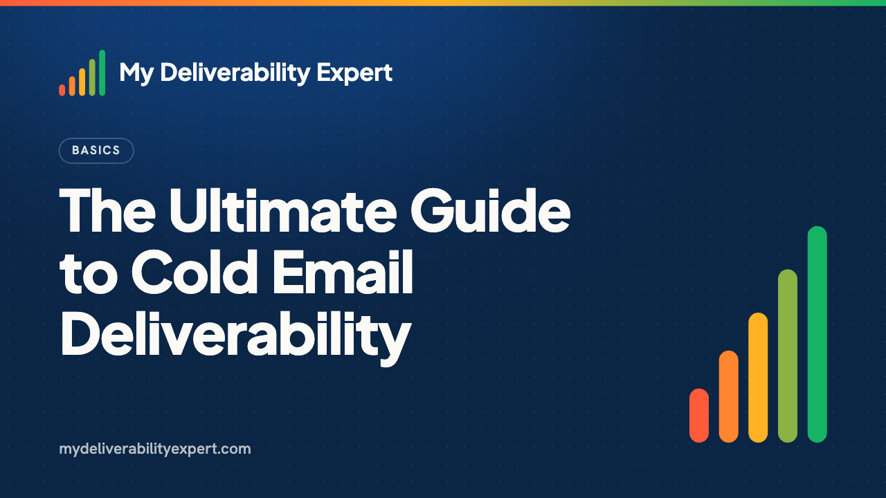 The Ultimate Guide to Cold Email Deliverability for 2026